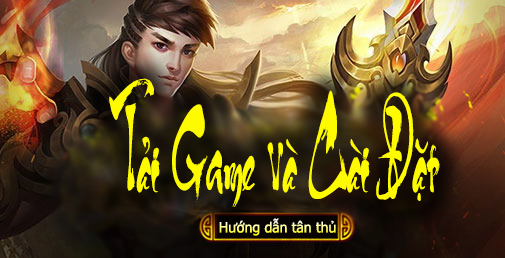 Tải game và cài đặt